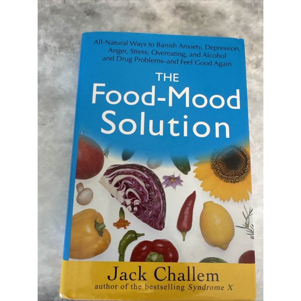 The Food-Mood Solution Jack Challem Hardcover Nutrition Mental Health Wellness